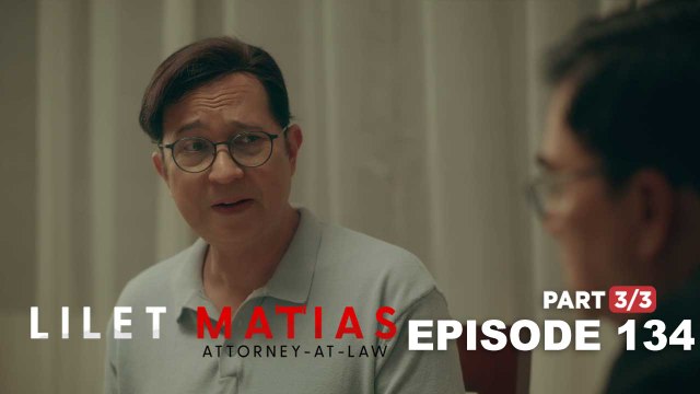 Lilet Matias, Attorney-At-Law: Ramir, hihiwalayan na ba si Patricia? (Episode 134 - Part 3/3)