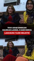 TKW Arab Dinikahi Majikan Lansia, 3 Hari Kerja Langsung Tajir Melintir
