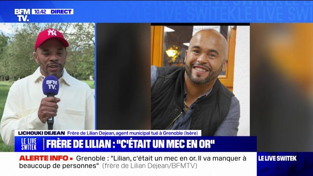 Le message que je veux faire passer c'est de ne pas avoir de haine , réagit Lichouki Dejean, frère de Lilian, l'agent municipal tué à Grenoble