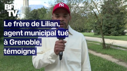 "Ne pas voir de haine": le témoignage du frère de Lilian, l'agent municipal tué à Grenoble