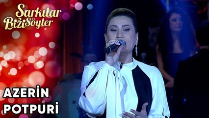 Azerin - Potpori | Şarkılar Bizi Söyler | Performans
