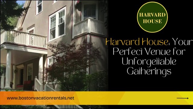 Host Memorable Events at Harvard House: Your Ideal Event House Rental