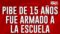 Pibe de 15 años fue armado a la escuela y causó terror entre sus compañeros