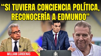 William Cárdenas da las claves del exilio de Edmundo, el papel de Zapatero y la inacción de Sánchez