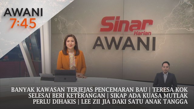 AWANI 7:45 [20/09/2024] – Banyak kawasan terjejas pencemaran bau | Teresa Kok selesai beri keterangan | Sikap ada kuasa mutlak perlu dihakis | Lee Zii Jia daki satu anak tangga