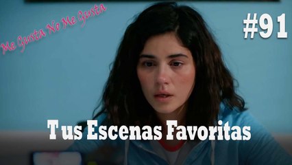 Tus Escenas Favoritas #91 - Me Gusta No Me Gusta
