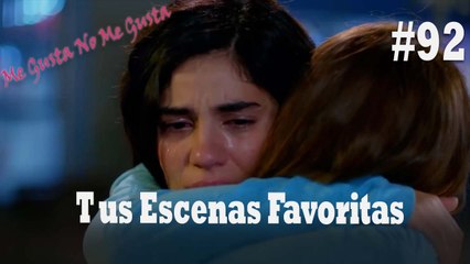 Tus Escenas Favoritas #92 - Me Gusta No Me Gusta