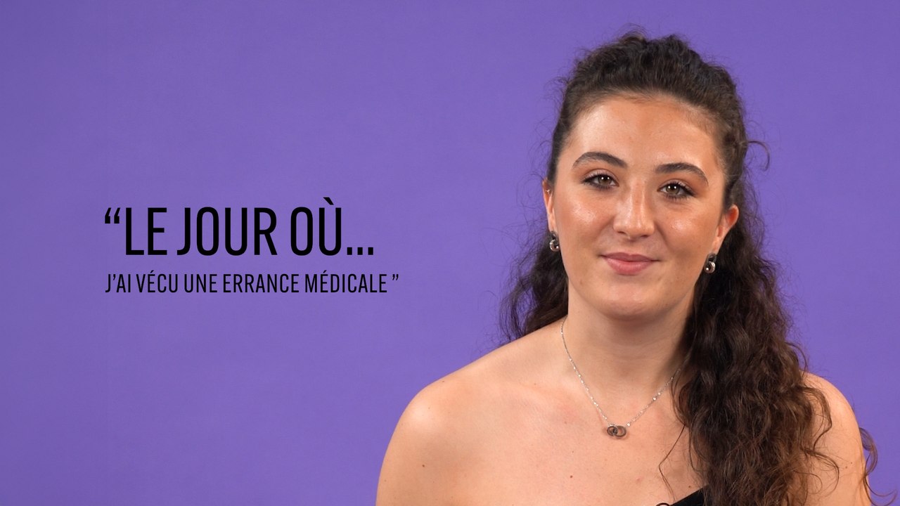 Le jour où - Lucie, l'errance médicale