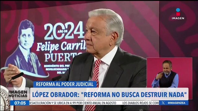 La reforma al Poder Judicial no busca destruir nada: López Obrador