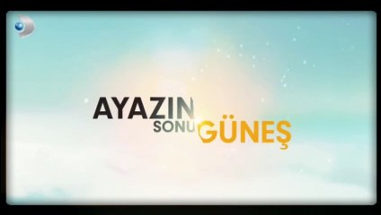 Ayazın Sonu Güneş Jenerik ve Müziği