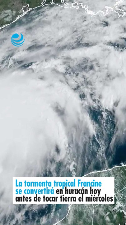 La tormenta tropical Francine se convertirá en huracán hoy antes de tocar tierra el miércoles