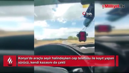 Telefonla video çeken sürücü kendi kazasını görüntüledi