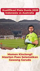 Kualifikasi Piala Dunia 2026 Indonesia vs Australia | Momen Kinclong!! Maarten Paes Selamatkan Gawang Garuda