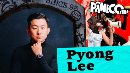 PYONG LEE E RICARDO VENTURA | PÂNICO - 10/09/2024