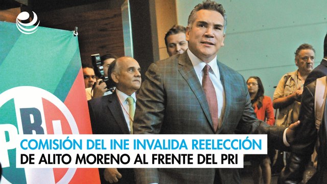 Comisión del INE invalida reelección de Alito Moreno al frente del PRI