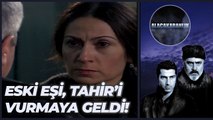 Eski Eşi Tahir'i Vurmaya Geldi | Alacakaranlık 21. Bölüm