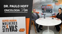 Dr. Paulo Hoff: Intestino é rico em neurônios e é chamado de 2º cérebro - Super Mulheres Positivas