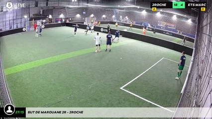 But de marouane 2r - 2roche