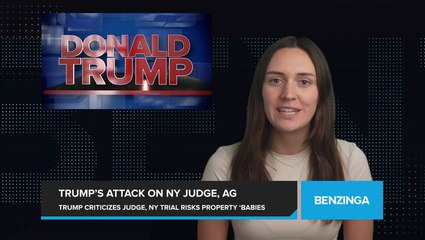 Trump Launches Scathing Attack on Judge and Prosecution in New York Fraud Trial, as Property 'Babies' at Risk