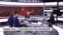 Paul Melun et Gilles-William Goldnadel réagissent aux propos de Gabriel Attal qui considère que «l'islamisme n'est pas une religion»
