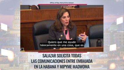 María Elvira Salazar solicita las comunicaciones entre Embajada y MiPyme Madwoman