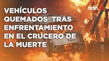 Enfrentamiento de grupos criminales dejó vehículos incendiados que quedaron entre el fuego cruzado