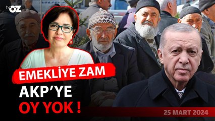 EMEKLİYE ZAM YOK, AKP'YE OY VAR MI?