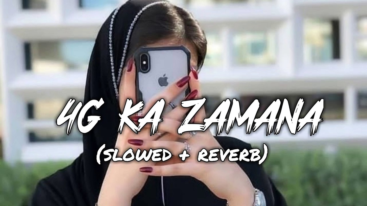 4G KA JAMANA (SLOWED AND REVERB ) BY MOEEZ MOEEZ