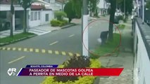 #OMG: Captan a un paseador de mascotas golpeando brutalmente a una perrita en Bogotá