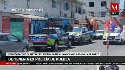 Download Video: Expolicía es detenido en Puebla por presunto feminicidio de su pareja sentimental