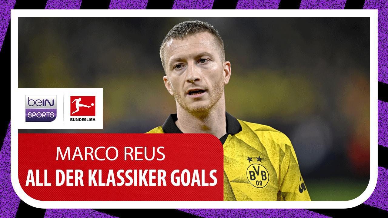 Marco Reus | All Der Klassiker goals!