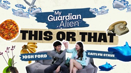 My Guardian Alien: 'This or That' with Josh Ford and Caitlyn Stave | Online Exclusive