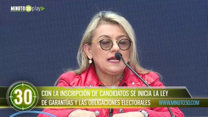 Con la inscripción de candidatos se inicia la ley de garantías y las obligaciones electorales
