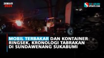 Mobil Terbakar dan Kontainer Ringsek, Kronologi Tabrakan di Sundawenang Sukabumi