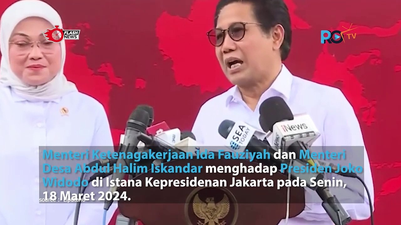 Dua Menteri PKB Menghadap Presiden Jokowi