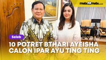 10 Potret Bthari Ayeisha, Calon Adik Ipar Ayu Ting Ting dan Diduga Pacar Mayor Teddy