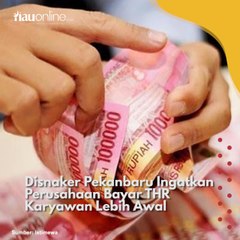 Disnaker Pekanbaru Ingatkan Perusahaan Bayar THR Karyawan Lebih Awal