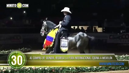 AL COMPÁS DE SILINDIA, REGRESA LA FERIA INTERNACIONAL EQUINA A MEDELLÍN