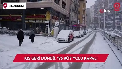 Erzurum’da kış geri döndü, 196 köy yolu kapalı