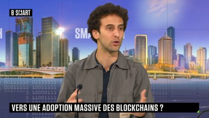 SMART TECH - Vers une adoption massive des blockchains ?