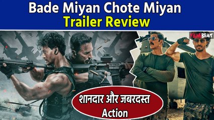 Bade Miyan Chote Miyan Trailer Review: Akshay Kumar-Tiger Shroff की Picture है Badi Action Film
