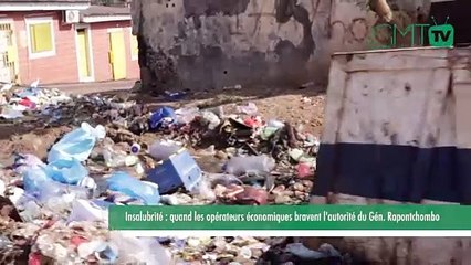 [#Reportage] Insalubrité : quand les opérateurs économiques bravent l'autorité du Gén  Rapontchombo