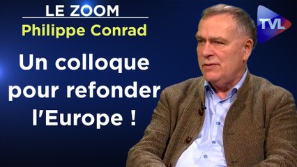 Zoom - Philippe Conrad : Quelle Europe pour nos enfants ?