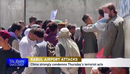 Télécharger la video: China condena enérgicamente los atentados terroristas del jueves en el aeropuerto de Kabul