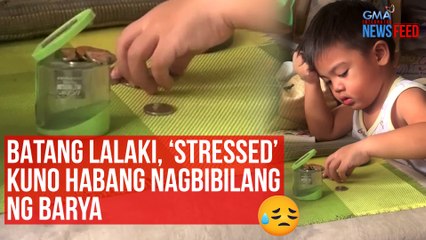 Download Video: Problemado? Batang lalaki, ‘stressed’ kuno habang nagbibilang ng barya | GMA Integrated Newsfeed