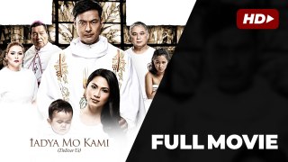 Iadya Mo Kami (2016) - Full Movie | Holy Week Special 2024