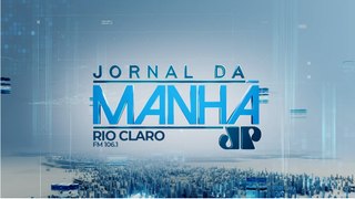 Jornal Cidade de Rio Claro - Ao Vivo - Jornal da Manhã - 26/03/2024
