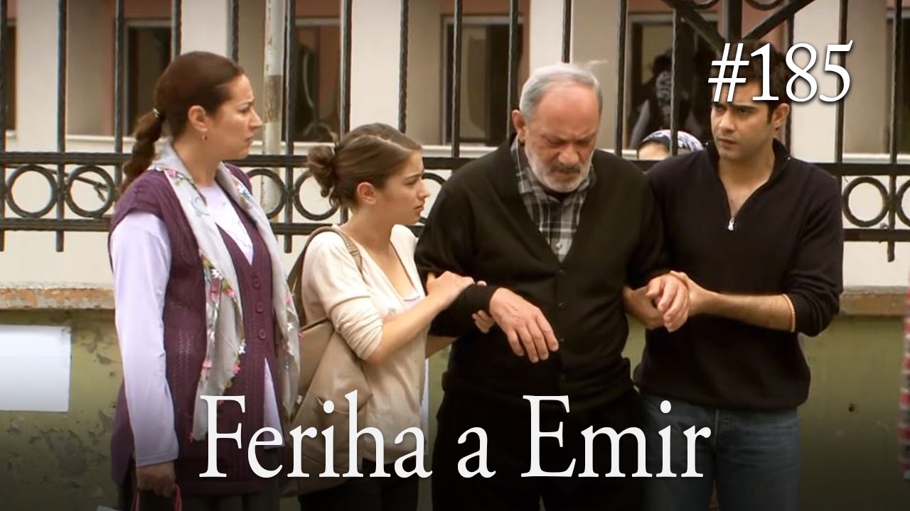 Feriha a Emir #185