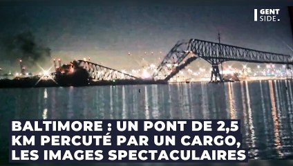 Baltimore : un pont de 2,5 km percuté par un cargo, les images spectaculaires