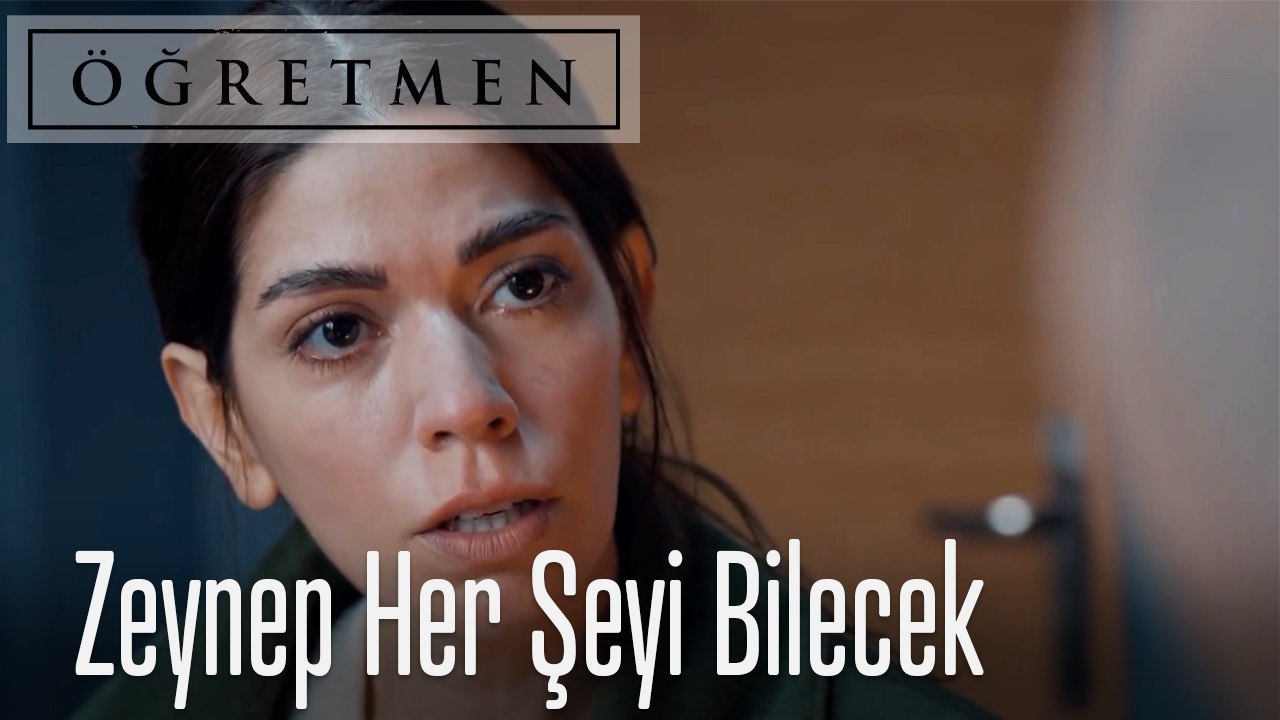 Zeynep Her Şeyi Bilecek